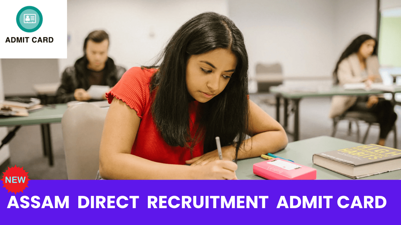 Assam Direct Recruitment Admit Card