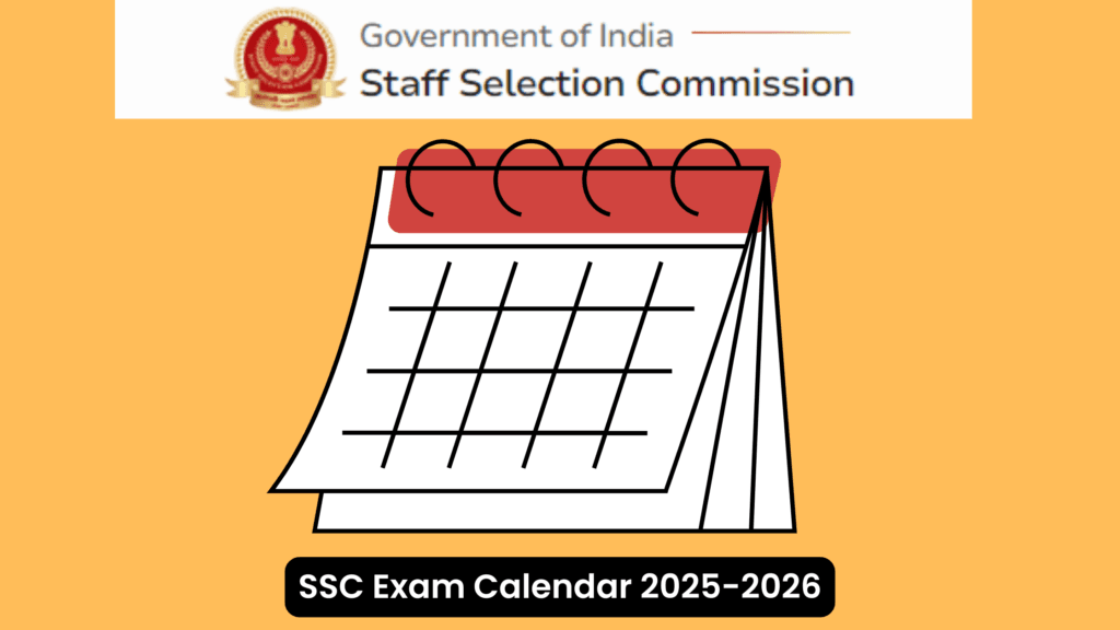 SSC Exam Calendar 20252026 [Check Now] Key Dates for SSC CGL, MTS