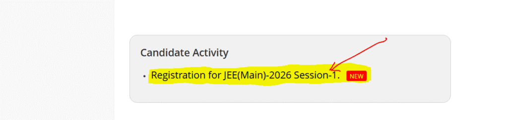 JEE Mains Registration Online Form 2026 Session 1: Register Now @jeemain.nta.nic.in 2 Registration link on the official portal candidate activity section for JEE Mains Registration Online Form 2026 Session 1 (January 2026)