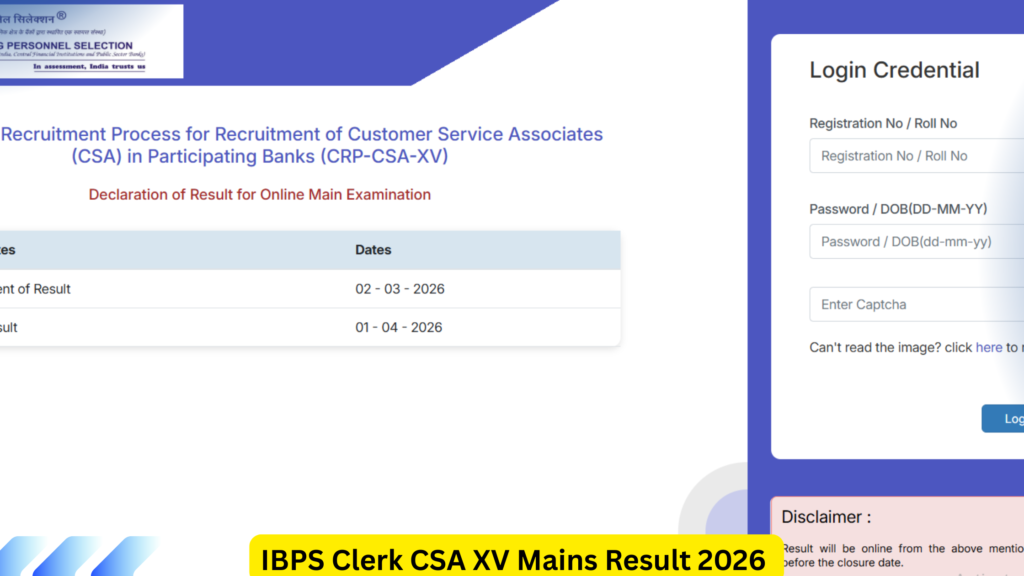 IBPS Clerk CSA XV Mains Result 2026