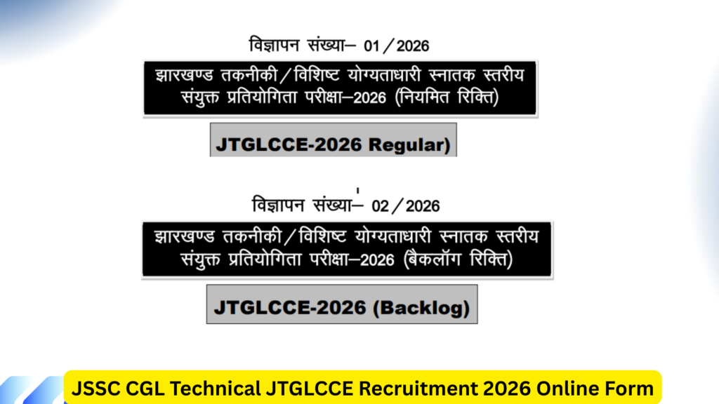 JSSC CGL Technical JTGLCCE Recruitment 2026 Online Form: Apply Now 1 JSSC CGL Technical JTGLCCE Recruitment 2026 Online Form